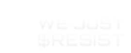 White minimalist logo on a black background. On the left, a raised clenched fist — universal symbol of defiance, unity, and empowerment — drawn in clean vector lines. On the right, bold geometric uppercase letters read “WE JUST $RESIST”, the “S” replaced b
